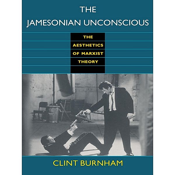 Jamesonian Unconscious / Post-contemporary interventions, Burnham Clint Burnham
