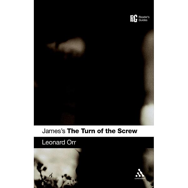 James's The Turn of the Screw / Reader's Guides, Leonard Orr