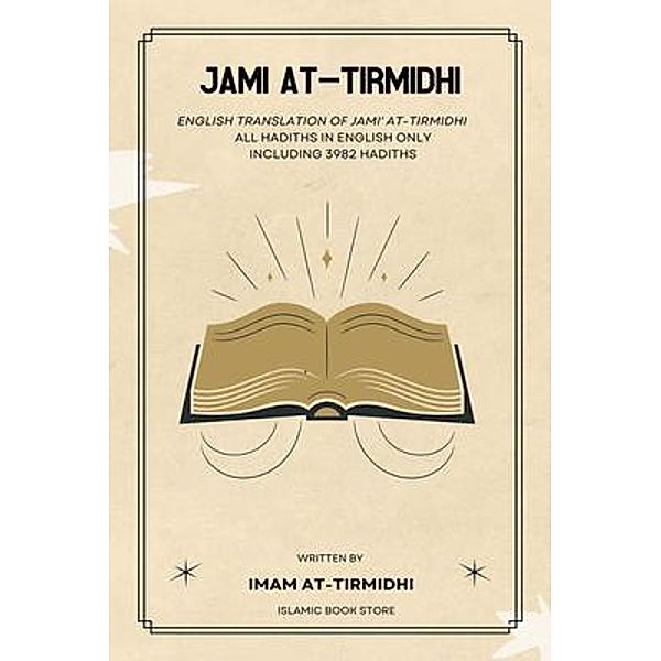 Jami At Tirmidhi / Islamic Book Store, Imam At Tirmidhi