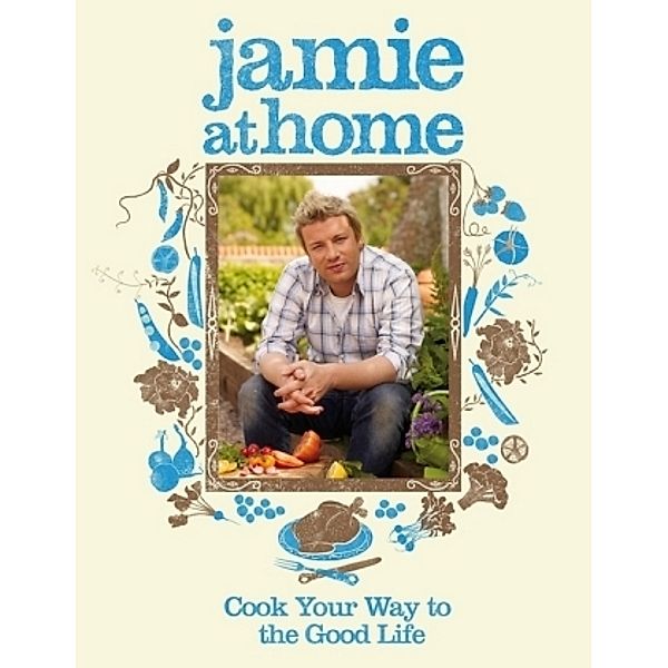 Jamie at Home, Jamie Oliver