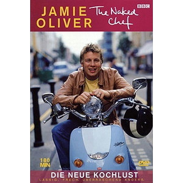 Jamie Oliver: The naked Chef - Die neue Kochlust, Jamie Oliver