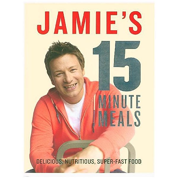 Jamie's 15-Minute Meals, Jamie Oliver