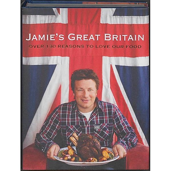 Jamie's Great Britain, Jamie Oliver