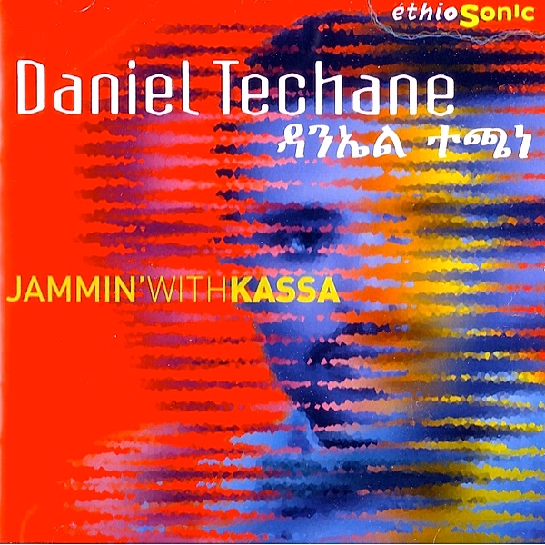 Jammin With Kassa, Daniel Techane