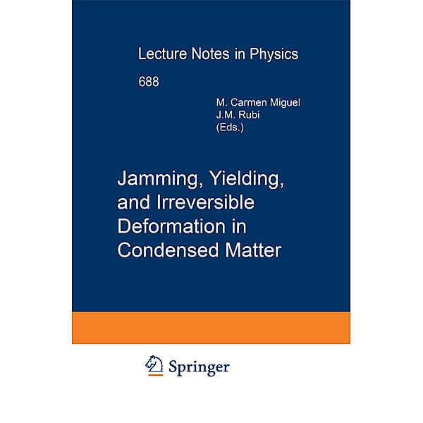 Jamming, Yielding, and Irreversible Deformation in Condensed Matter