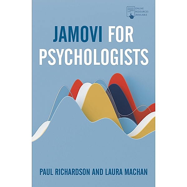 Jamovi for Psychologists, Paul Richardson, Laura Machan