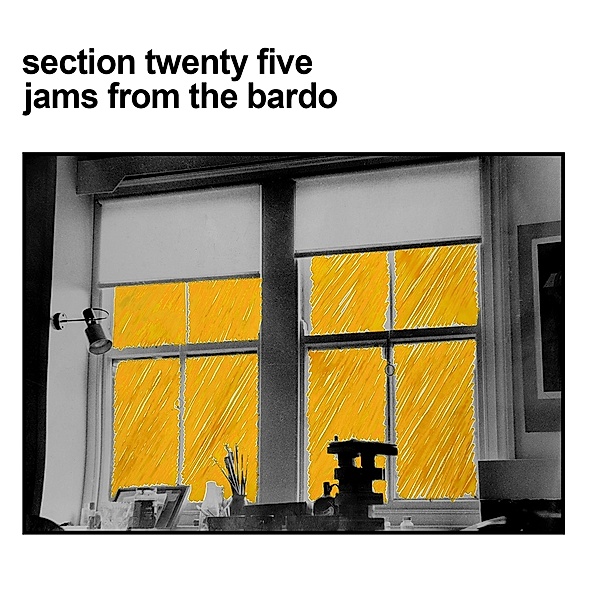 Jams From The Bardo, Section 25