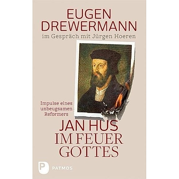 Jan Hus im Feuer Gottes, Eugen Drewermann, Jürgen Hoeren