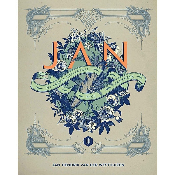 JAN - My Franse kosverhaal, Jan Hendrik van der Westhuizen