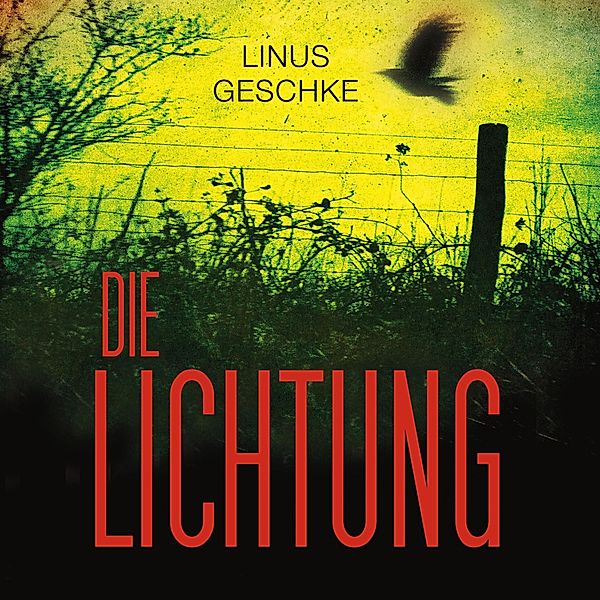 Jan Römer - 1 - Die Lichtung, Linus Geschke