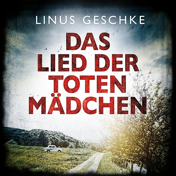 Jan Römer - 3 - Das Lied der toten Mädchen, Linus Geschke