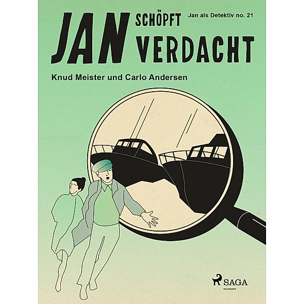 Jan schöpft Verdacht / Jan als Detektiv Bd.21, Carlo Andersen, Knud Meister
