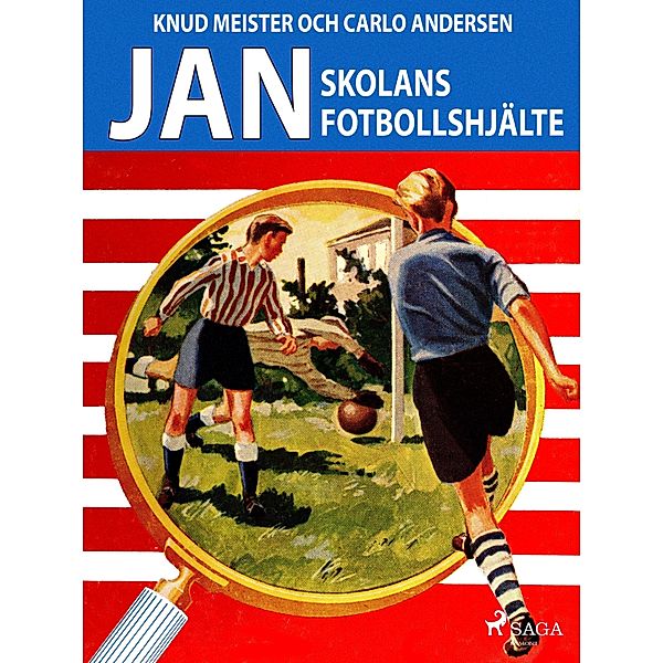 Jan: Skolans fotbollshjälte / Jan Bd.6, Carlo Andersen, Knud Meister