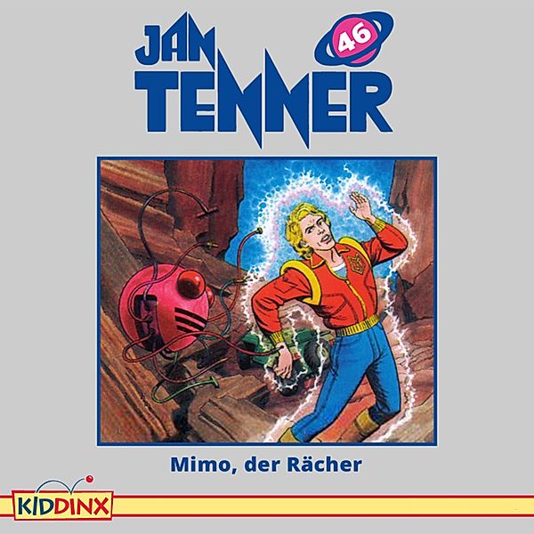 Jan Tenner - 46 - Mimo, der Rächer, Kevin Hayes