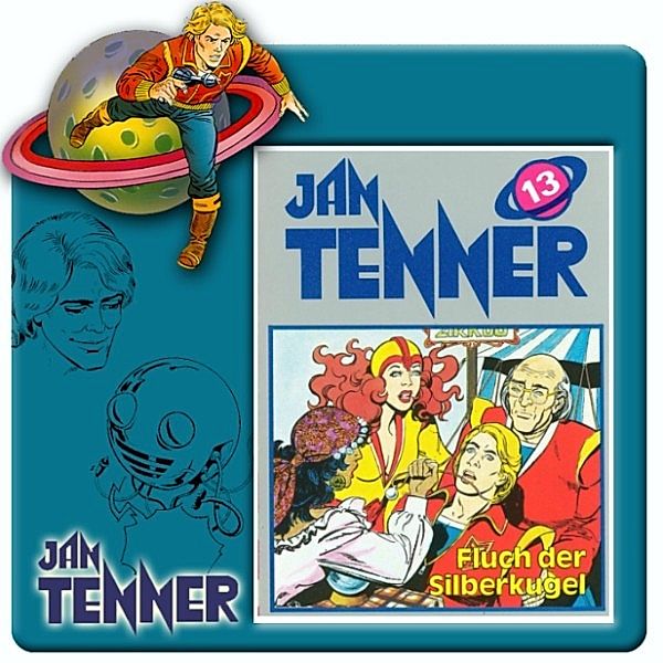 Jan Tenner Classics - 13 - Jan Tenner Classics - Fluch der Silberkugel, Kevin Hayes