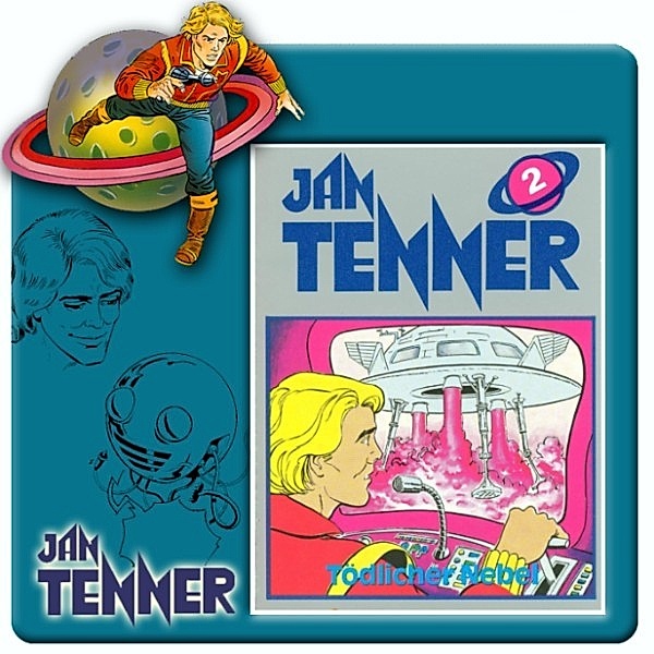 Jan Tenner Classics - 2 - Jan Tenner Classics - Tödlicher Nebel, Dick Farlow