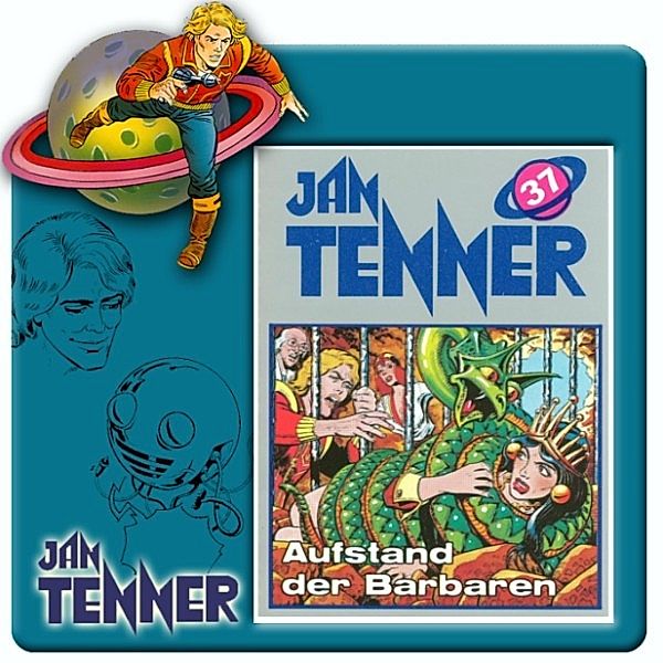 Jan Tenner Classics - 37 - Jan Tenner Classics - Aufstand der Barbaren, Kevin Hayes