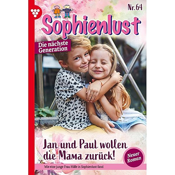Jan und Paul wollen die Mama zurück! / Sophienlust - Die nächste Generation Bd.64, Anna Sonngarten