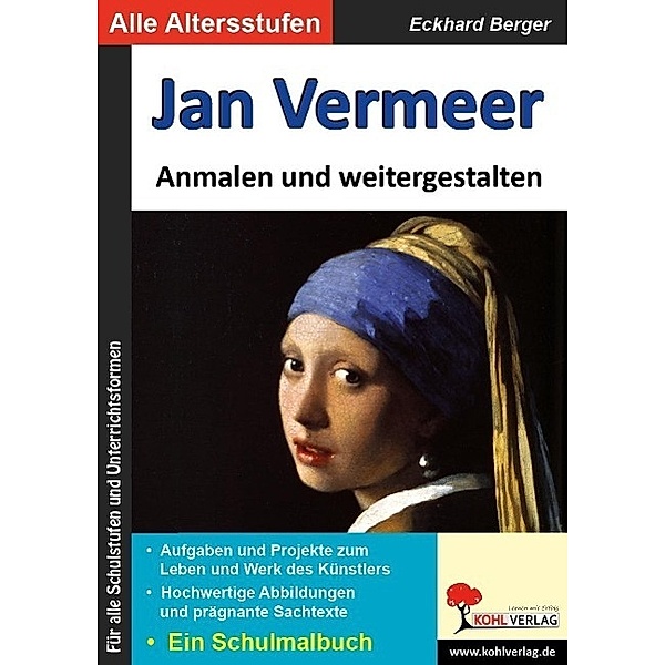 Jan Vermeer ... Anmalen und weitergestalten, Eckhard Berger