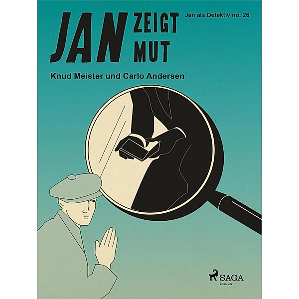 Jan zeigt Mut / Jan als Detektiv Bd.26, Carlo Andersen, Knud Meister