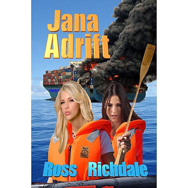 Jana Adrift (Our Romantic Thrillers, #2) / Our Romantic Thrillers, Ross Richdale