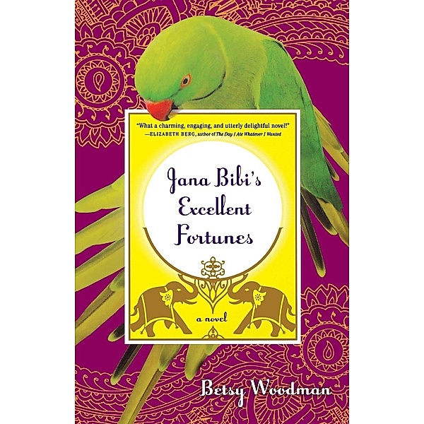 Jana Bibi's Excellent Fortunes, Betsy Woodman