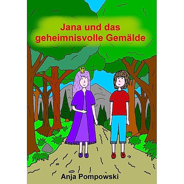 Jana und das geheimnisvolle Gemälde, Anja Pompowski