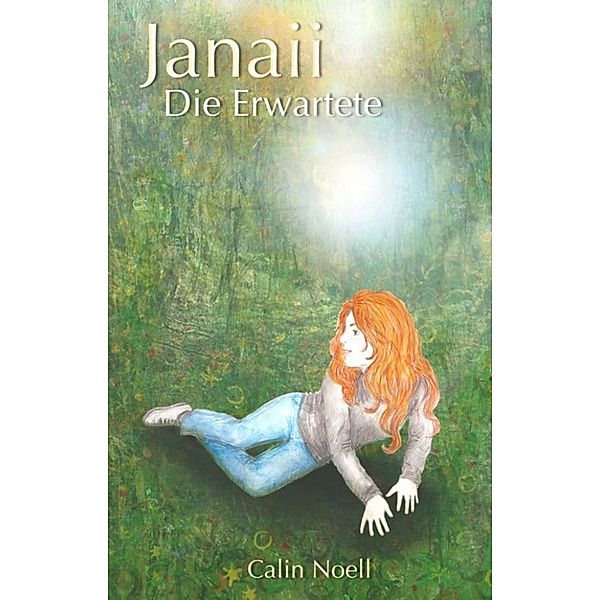 Janaii - Die Erwartete, Calin Noell