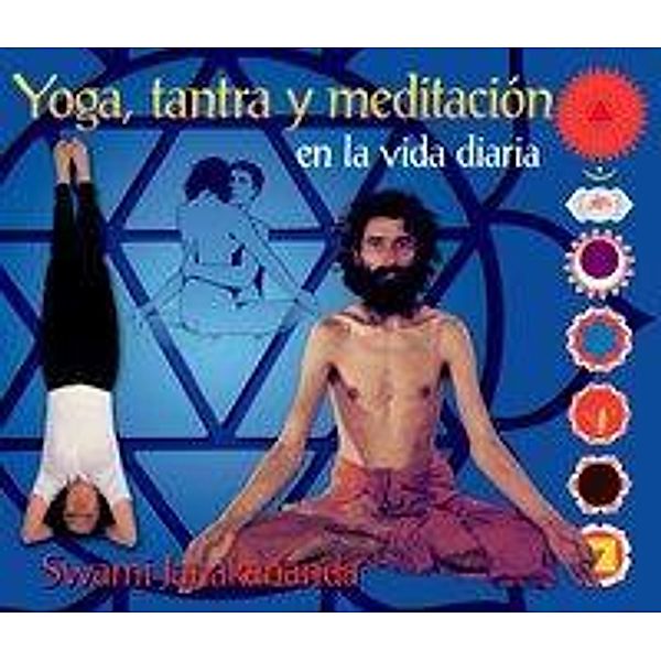 Janakananda Saraswati, S: Yoga, tantra y meditación en la vi, Swami Janakananda Saraswati