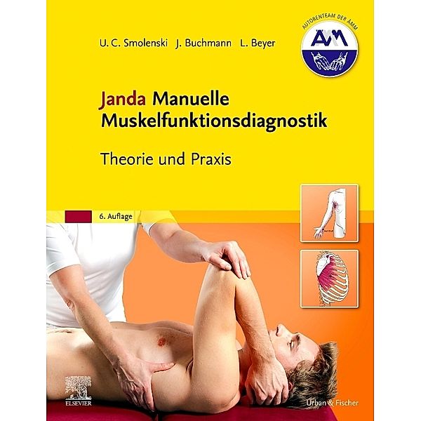 Janda Manuelle Muskelfunktionsdiagnostik, Ulrich-Christian Smolenski, Johannes Buchmann, Lothar Beyer