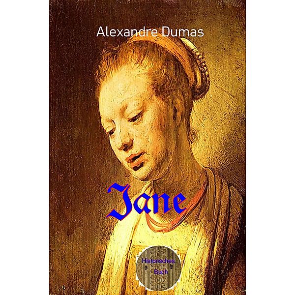 Jane, Alexandre Dumas