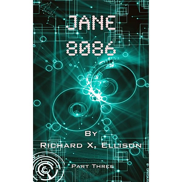 Jane 8086: Jane 8086 Part Three, Richard X. Ellison