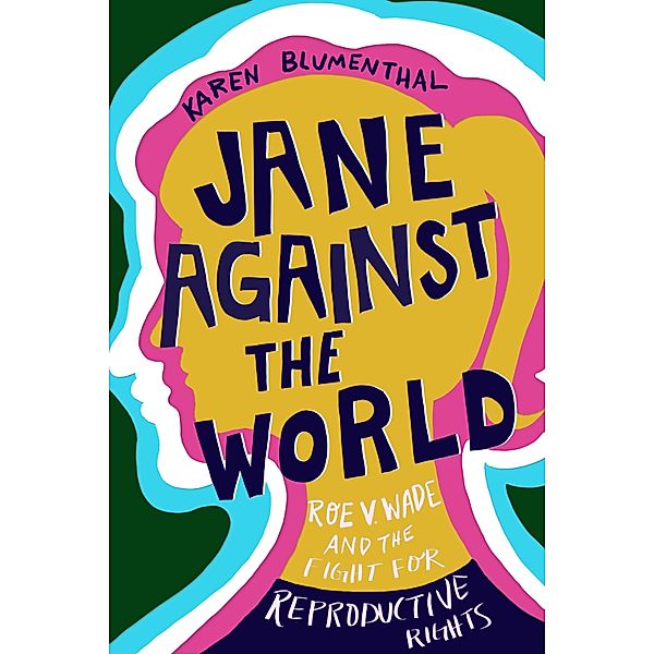 Jane Against the World, Karen Blumenthal