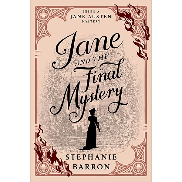 Jane and the Final Mystery / Being a Jane Austen Mystery Bd.15, Stephanie Barron