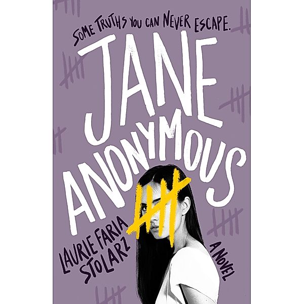 Jane Anonymous, Laurie Faria Stolarz