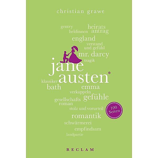 Jane Austen. 100 Seiten / Reclam 100 Seiten, Christian Grawe