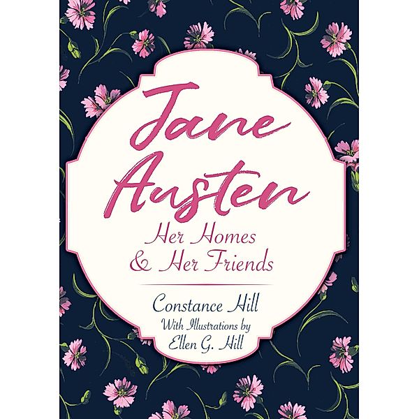 Jane Austen, Constance Hill