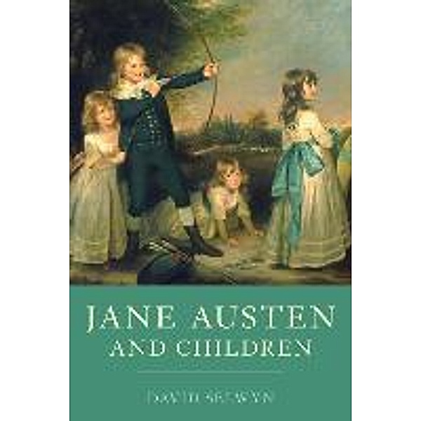 Jane Austen and Children, David Selwyn