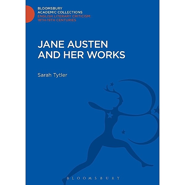 Jane Austen and her Works, Sarah Tytler