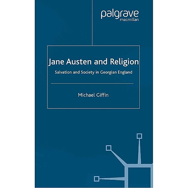 Jane Austen and Religion / Cross Currents in Religion and Culture, M. Giffin