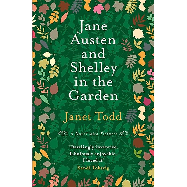 Jane Austen and Shelley in the Garden, Janet Todd