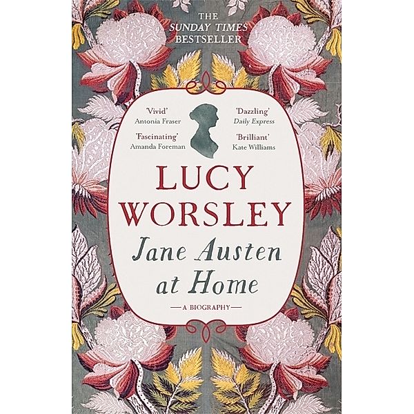 Jane Austen at Home, Lucy Worsley