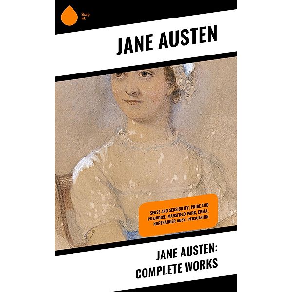 Jane Austen: Complete Works, Jane Austen