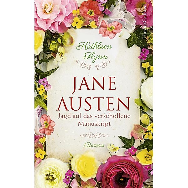 Jane Austen - Jagd auf das verschollene Manuskript, Kathleen Flynn
