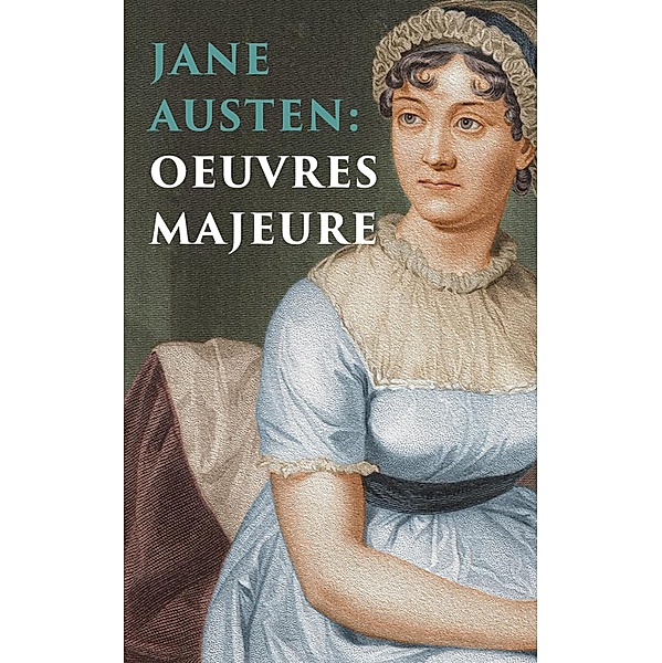 Jane Austen: Oeuvres Majeures, Jane Austen
