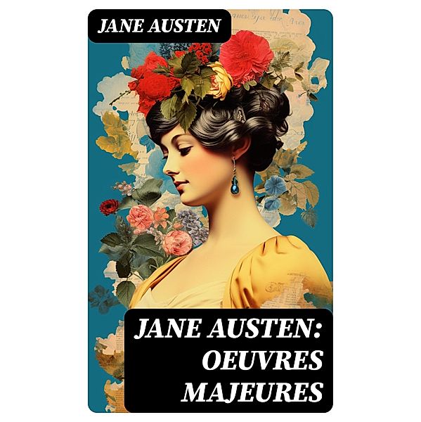 Jane Austen: Oeuvres Majeures, Jane Austen