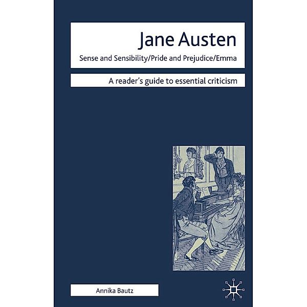 Jane Austen - Sense and Sensibility/ Pride and Prejudice/ Emma, Annika Bautz