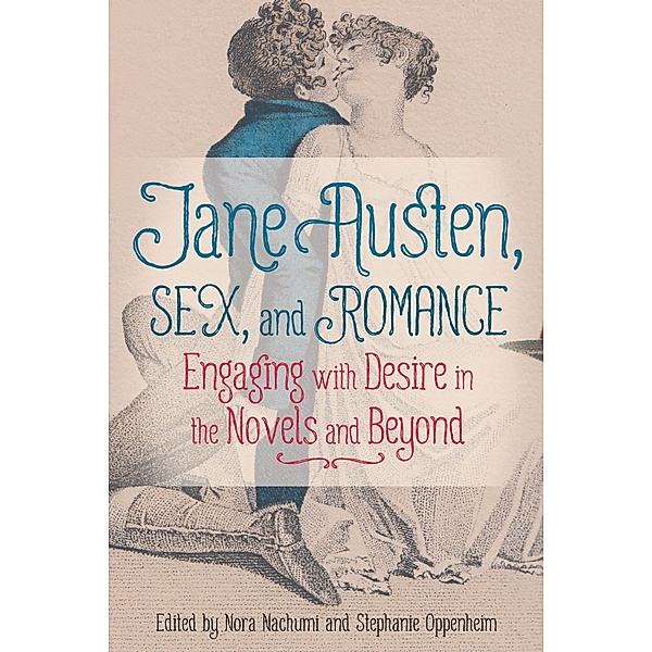 Jane Austen, Sex, and Romance