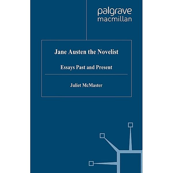 Jane Austen the Novelist, J. McMaster