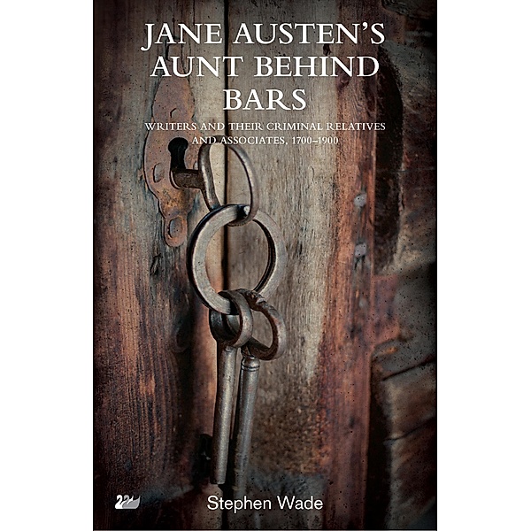 Jane Austen's Aunt Behind Bars, Stephen Wade